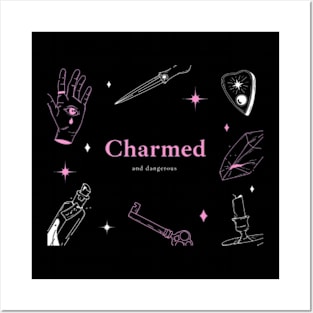 Charmed and Dangerous Posters and Art